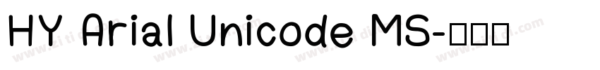 HY Arial Unicode MS字体转换